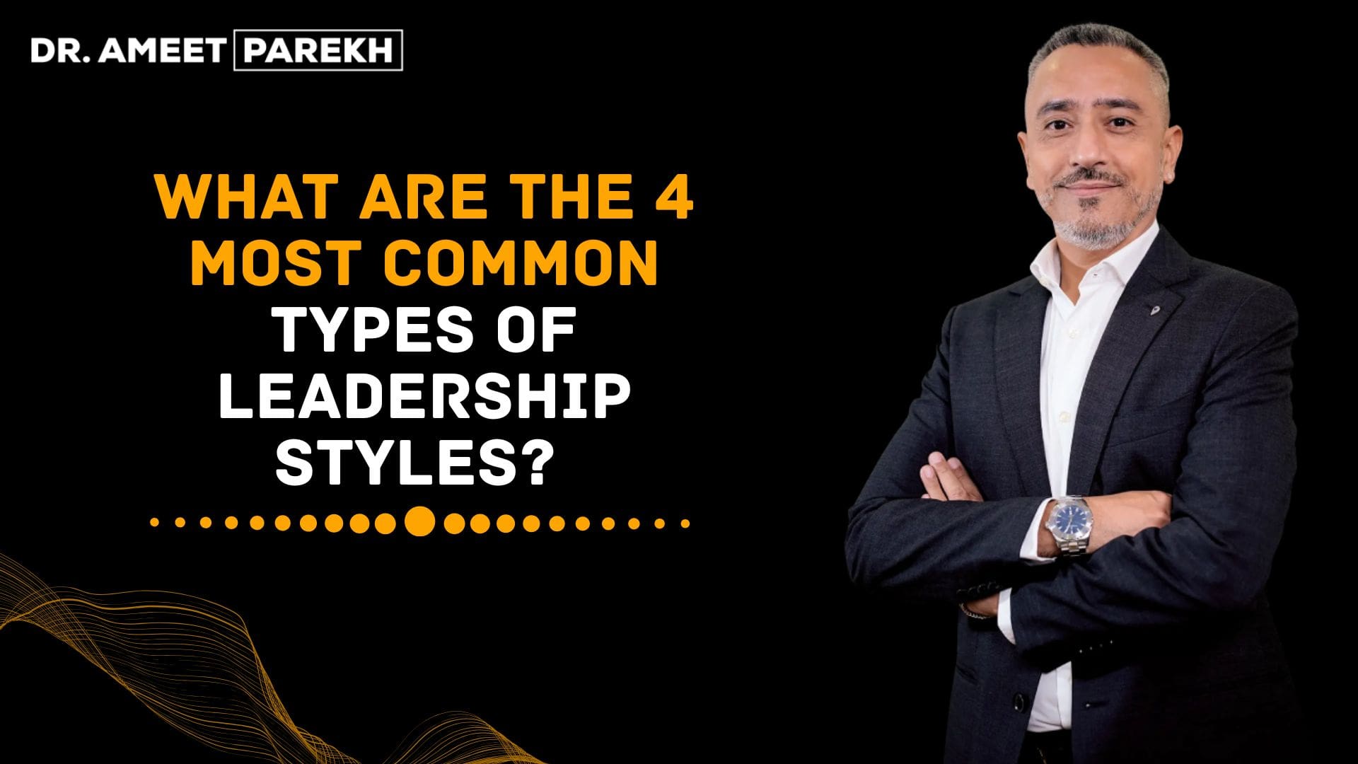 4 Most Common Types of Leadership Styles