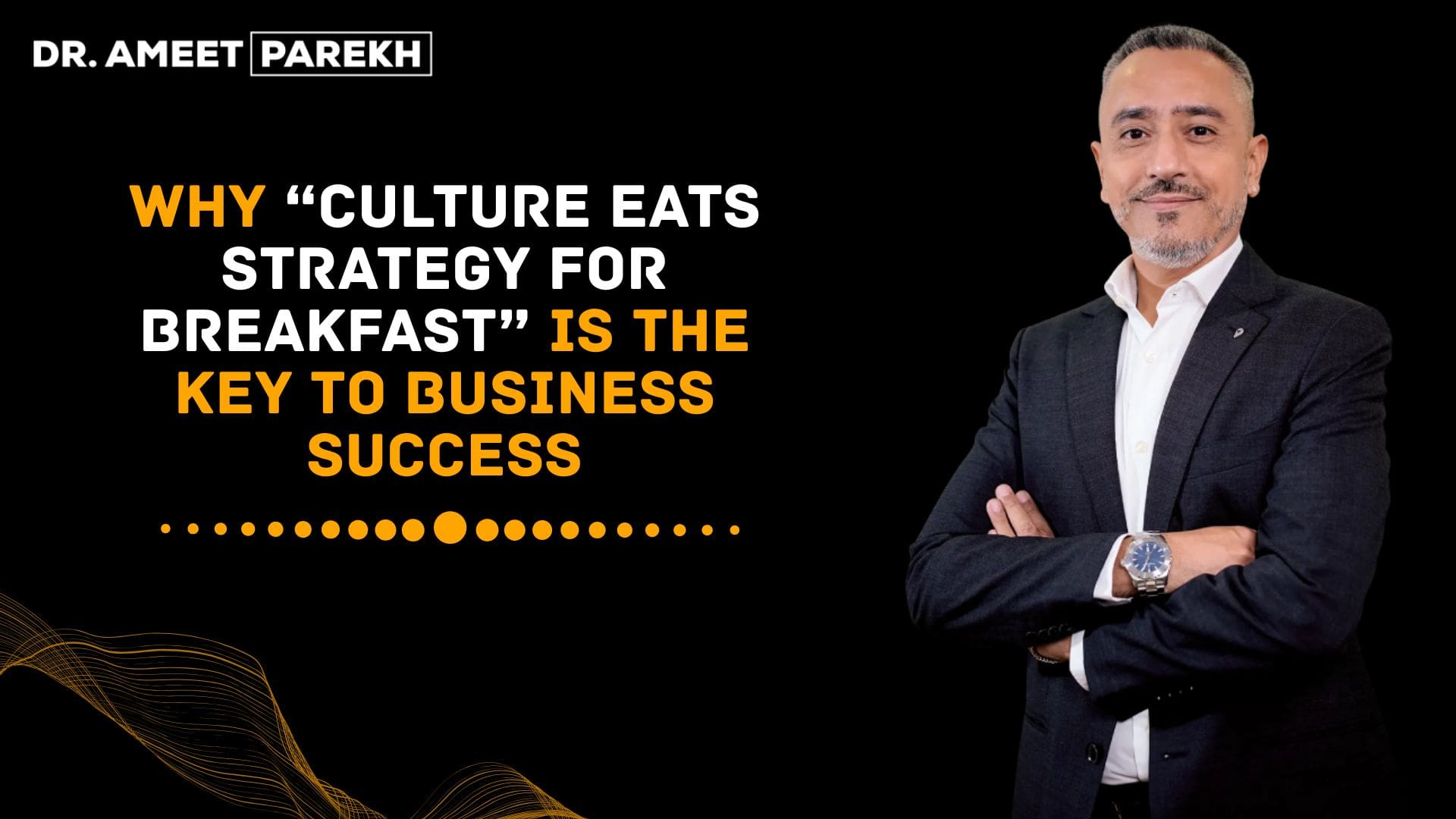 Why “Culture Eats Strategy for Breakfast” Is the Key to Business Success