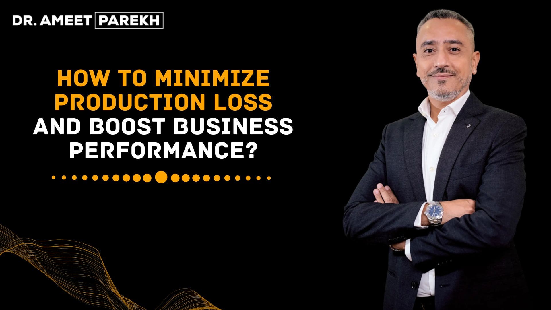How to Minimize Production Loss and Boost Business Performance