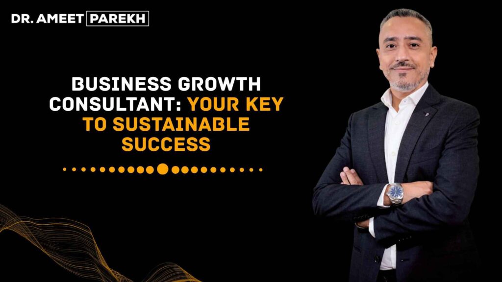 Business Growth Consultant: Your Key to Sustainable Success