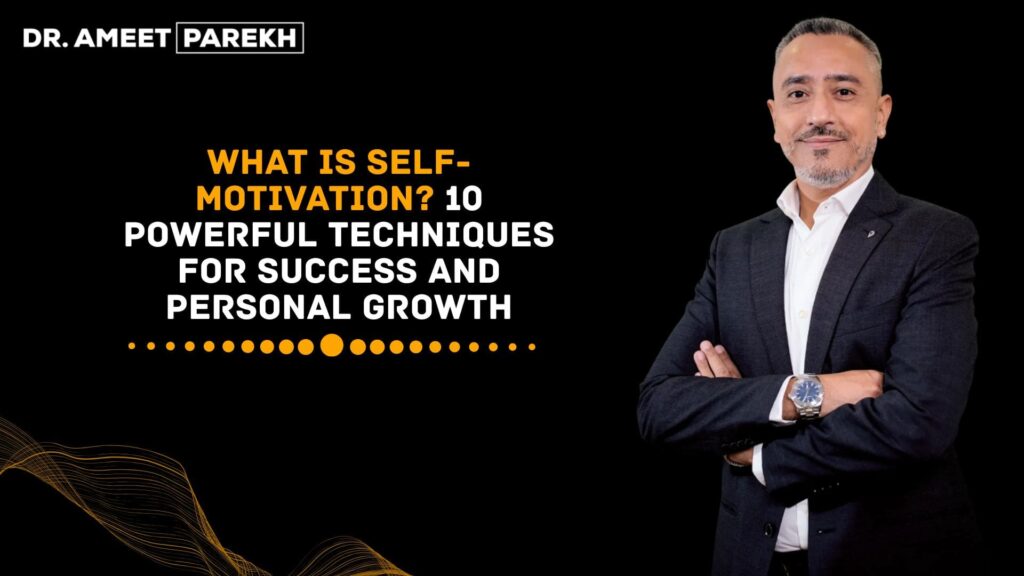 What is Self-Motivation? 10 Powerful Techniques for Success and Personal Growth