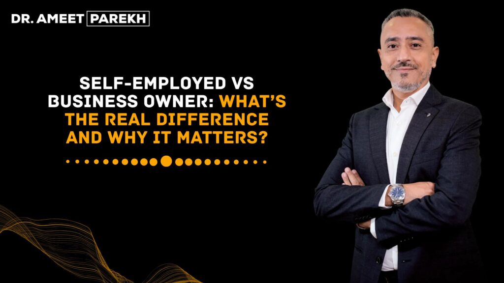 Self-Employed vs Business Owner: What’s the Real Difference and Why It Matters
