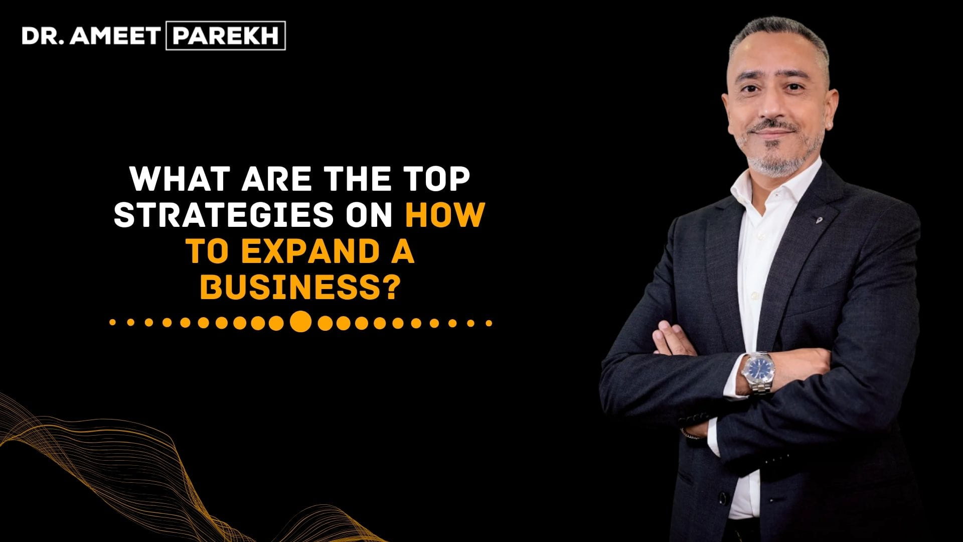 What Are the Top Strategies On How To Expand A Business