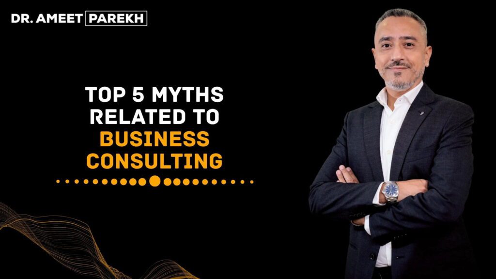 Top 5 Myths Related to Business Consulting
