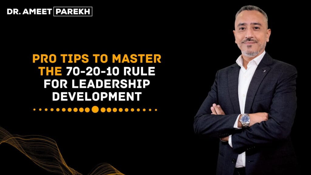 Pro Tips to Master the 70-20-10 Rule for Leadership Development
