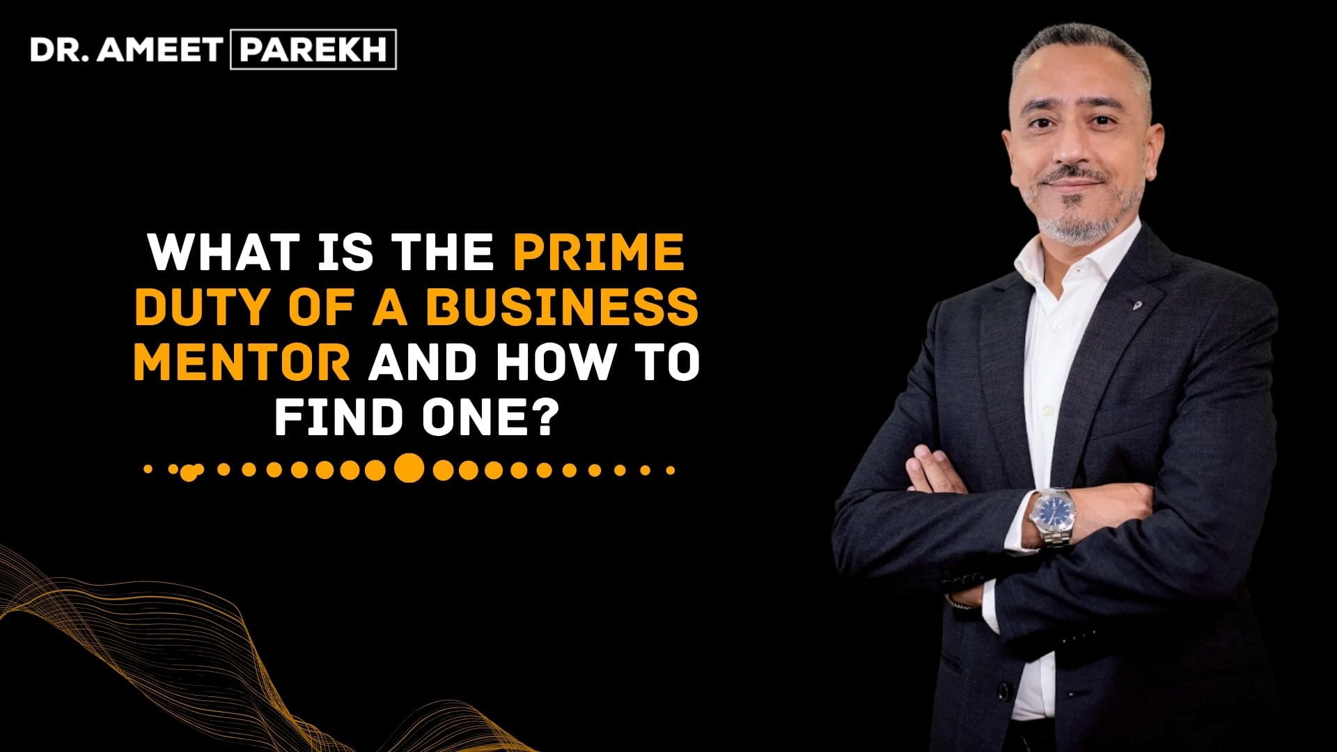 What Is the Prime Duty of a Business Mentor and How To Find One